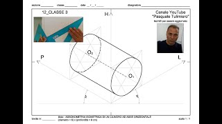 12classe3Assonometria Isometrica CILINDRO asse orizzontale [upl. by Edith]