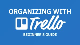 Learn How to Use Trello  Beginners Tutorial [upl. by Haydon]