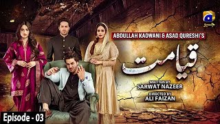 Qayamat  Episode 03  English Subtitle  13th January 2021  HAR PAL GEO [upl. by Shiekh]