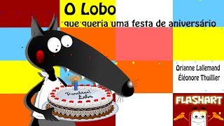 O LOBO QUE QUERIA UMA FESTA DE ANIVERSÁRIO [upl. by Corwin425]