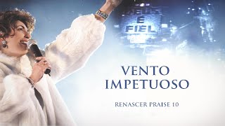 Renascer Praise 10  Vento Impetuoso Ao Vivo [upl. by Asirap]