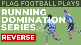 Flag Football Plays  Running Domination Ep5  Reverse [upl. by Arahahs655]