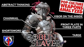 How realistic are Goblin Slayers weapons armor and tactics [upl. by Zurheide]