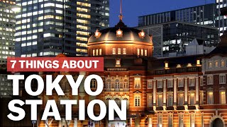 7 Things to know about Tokyo Station  japanguidecom [upl. by Aset]