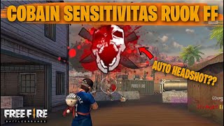 TESTING SETTING DAN SENSITIVITAS RUOK FF DI RANKED AUTO HEADSHOT  FREE FIRE INDONESIA [upl. by Livy]