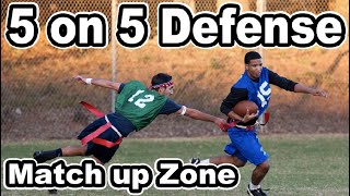 5 on 5 Flag Football Match Up Zone Defense [upl. by Lolande144]