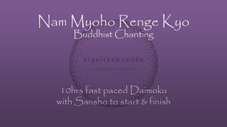 Nam Myoho Renge Kyo  10hrs Fast Daimoku with Sansho to start amp finish [upl. by Slaohcin]