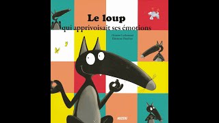 Lecture de quotLe loup qui apprivoisait ses émotionsquot [upl. by Atenahs]