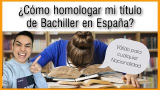 Como Homologar Título de Bachiller en España ACTUALIZADO FEBRERO 2022 ItsGianpi [upl. by Uase]