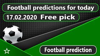 Today football prediction 17022020 Free picks [upl. by Alyhs]