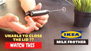 IKEA Milk Frother Battery Installation and Trick To Close the Lid [upl. by Lemahs]