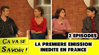 Ça va se savoir  LA PREMIÈRE EMISSION INEDITE EN FRANCE INTEGRALE [upl. by Ailemrac676]