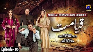 Qayamat  Episode 06  English Subtitle  26th January 2021  HAR PAL GEO [upl. by Woodcock]