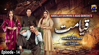 Qayamat  Episode 14  English Subtitle  23rd February 2021  HAR PAL GEO [upl. by Artnoed721]