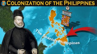 Colonization of The Philippines  Explained in 11 Minutes [upl. by Remo]