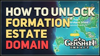 How to unlock Formation Estate Genshin Impact [upl. by Shelli897]