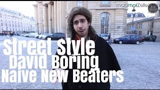 David Boring Naive New Beaters le Street Style [upl. by Llenod266]