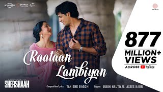 Raataan Lambiyan – Official Video  Shershaah  Sidharth – Kiara  Tanishk B Jubin Nautiyal Asees [upl. by Ardaed]