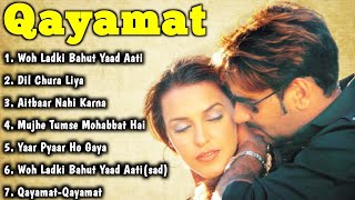 Qayamat Movie All SongsAjay Devgan amp Neha Dhupiamusical worldMUSICAL WORLD [upl. by Teirrah857]