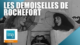 Les Demoiselles de Rochefort ont 50 ans  Archive INA [upl. by Neelac]